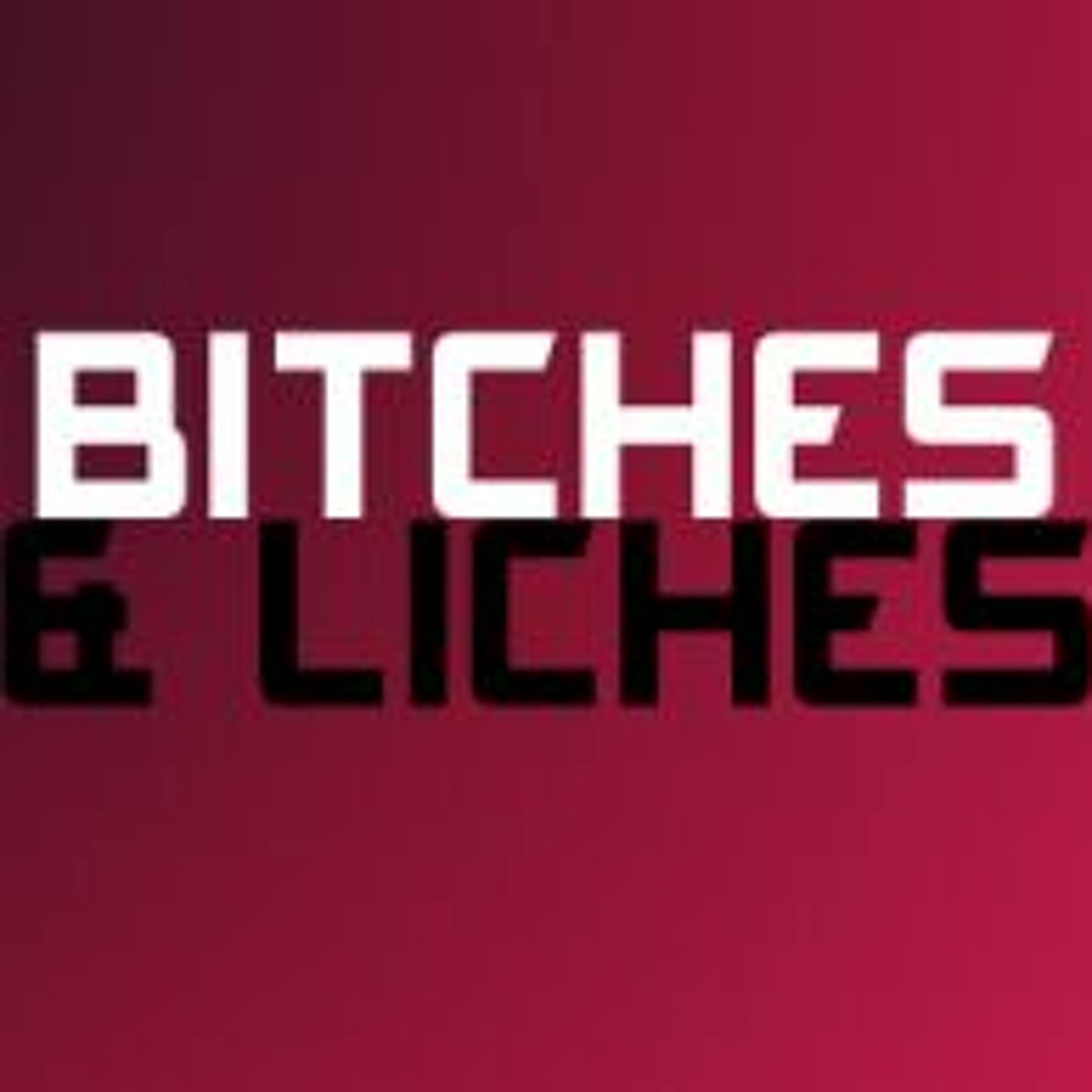 Bitches & Liches 016: Nights, Chimera, Auction! Part 4 episode artwork