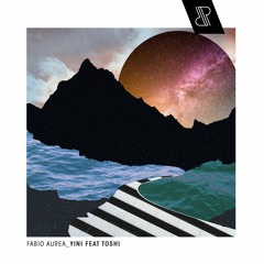 Fabio Aurea - Yini feat Toshi [Preview] out 12th October 2018