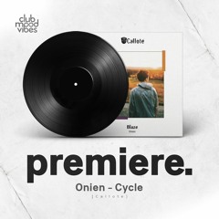 PREMIERE: Onien - Cycle [Callote]