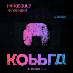 Hardsoulz - Anarchism
