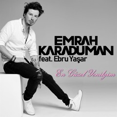 Emrah Karaduman feat. Ebru Yaşar - En Güzel Yenilgim (Doğan Ağırtaş Remix)