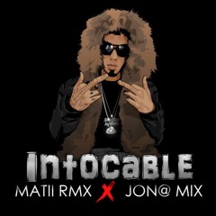 INTOCABLE (Remix) ANUEL ⚡ MATII RMX ft. JON@ MIX