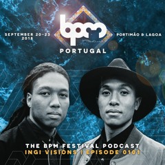 The BPM Festival Podcast 101: Ingi Visions (Samuel Deep & Julian Alexander)