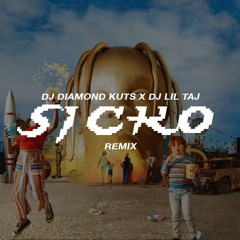 DJ Diamond Kuts Ft. DJ Taj - Sicko Remix