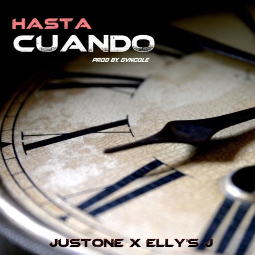 Ellysj X Justone - Hasta Cuando