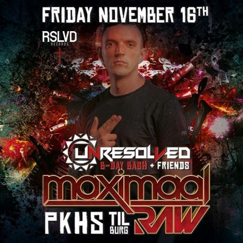 DJ CONTEST: Maximaal Raw Unresolved B-Day Bash