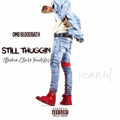Omb BloodBath - Still Thuggin (Broken Clocks Freestyle)
