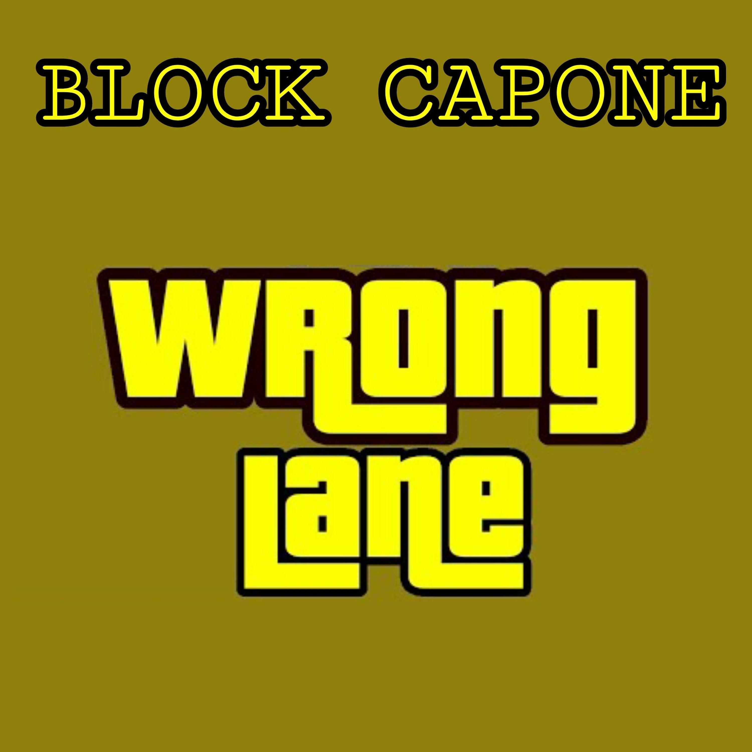Block Capone - Wrong Lane episode artwork