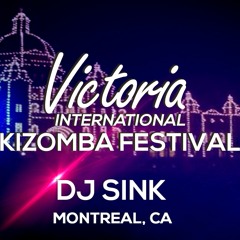 DJ SINK - Mix Victoria International Kizomba Festival