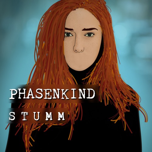 Phasenkind - Stumm