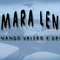 Camara Lenta - Fernando Valero X Dreen