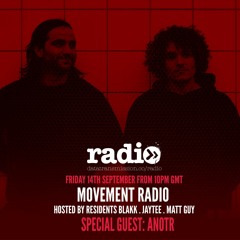 Movement Radio 001 feat. ANOTR Guest Mix