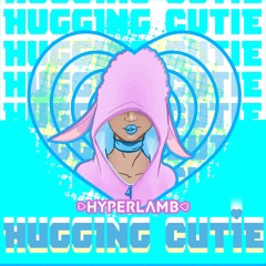 HUGGING CUTIE