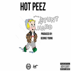 Hot Peez - Stunt Hard (prod By George Young)