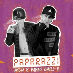 Jkou❌Pablo chill-E - "Paparazzi"✔🎧