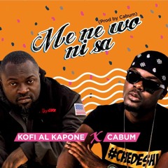 Mene Wo Nni Saa  FEAT Cabum Prod By @cabumonline
