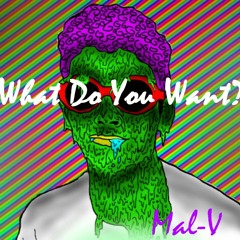 "What Do You Want?"