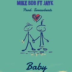 BABY Ft. JAYK