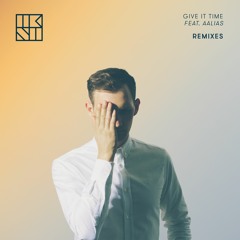 Give It Time (Feat. Aalias) - Luke Million Remix