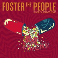 Foster The People - Best Friend (Jai Wolf x AObeats Remix)