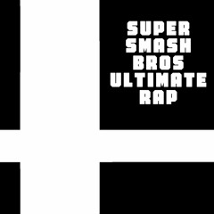 Super Smash Bros Ultimate Rap! Feat. Cilvanis (Prod. ARORA)