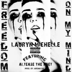 Freedom On My Mind (Featuring Altease the Poet)
