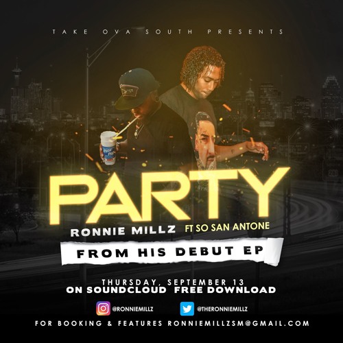 Party - Ronnie Millz Ft. So San Antone