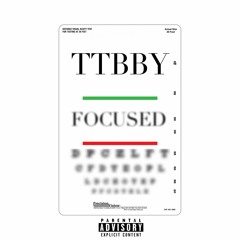 ttbby-  Focused (teemix)