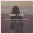 Summer Love - DJ MILO FT VAINILLAX (Original Mix)