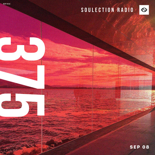 Soulection Radio #375
