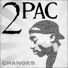 2PAC - Changes [2018] Prod. by SLAPSTAR
