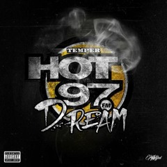Temper - A HOT97 DREAM Prod.By Dizzy Banko