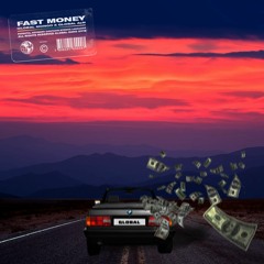 Fast Money ft. Global AzN (Prod. N1N9TEEN 99)(VIDEO LINK IN DESCRIPTION)