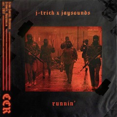 J-Trick X JaySounds - Runnin'