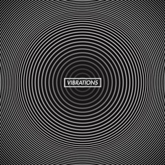VIBRATIONS