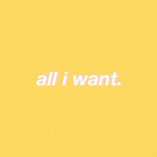all i want