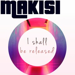I Shall Be Released (Cover)