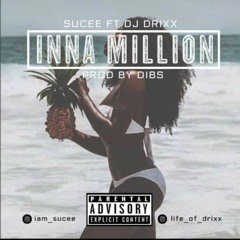 SUCEE ft DJ DRIXX - INNA MILLION