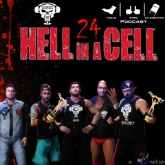 Hell in A Cell (Episode 24)
