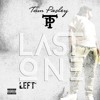 Tom P Last One Left Mp3
