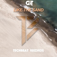 G.i.T - Like The Sand ( Original Mix )