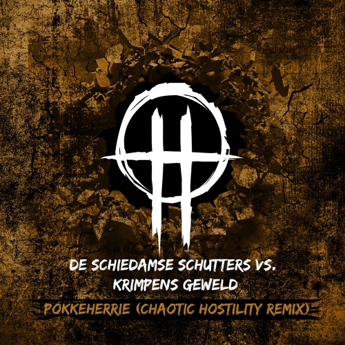 De Schiedamse Schutters vs. Krimpens Geweld - Pokkeherrie (Chaotic Hostility Remix)