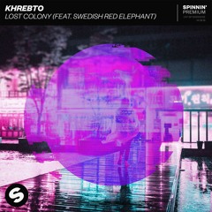 Khrebto - The Lost Colony (feat. Swedish Red Elephant) [OUT NOW]