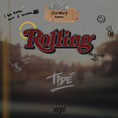 Tidé - ROLLING  (Prod: RexoftheWest)