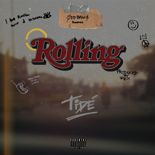 Tidé - ROLLING  (Prod: RexoftheWest)
