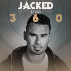 Afrojack Presents JACKED Radio – 360