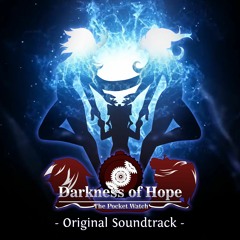 It's Perfect Time To Fight - Darkness of Hope (The Pocket Watch)2018