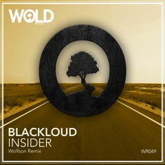BLACKLOUD - Insider (WOLFSON Remix)