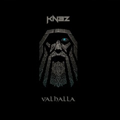 KNEZ - Valhalla