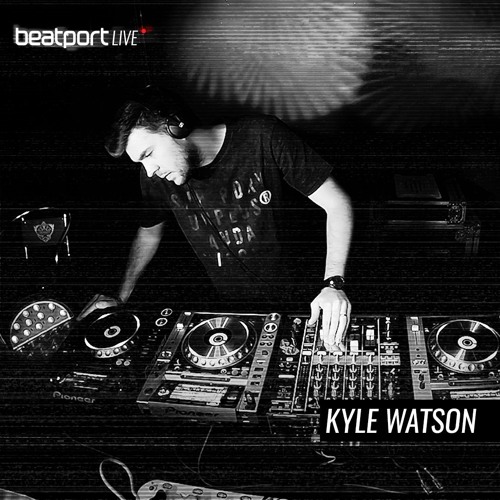 Beatport Live 022: Kyle Watson